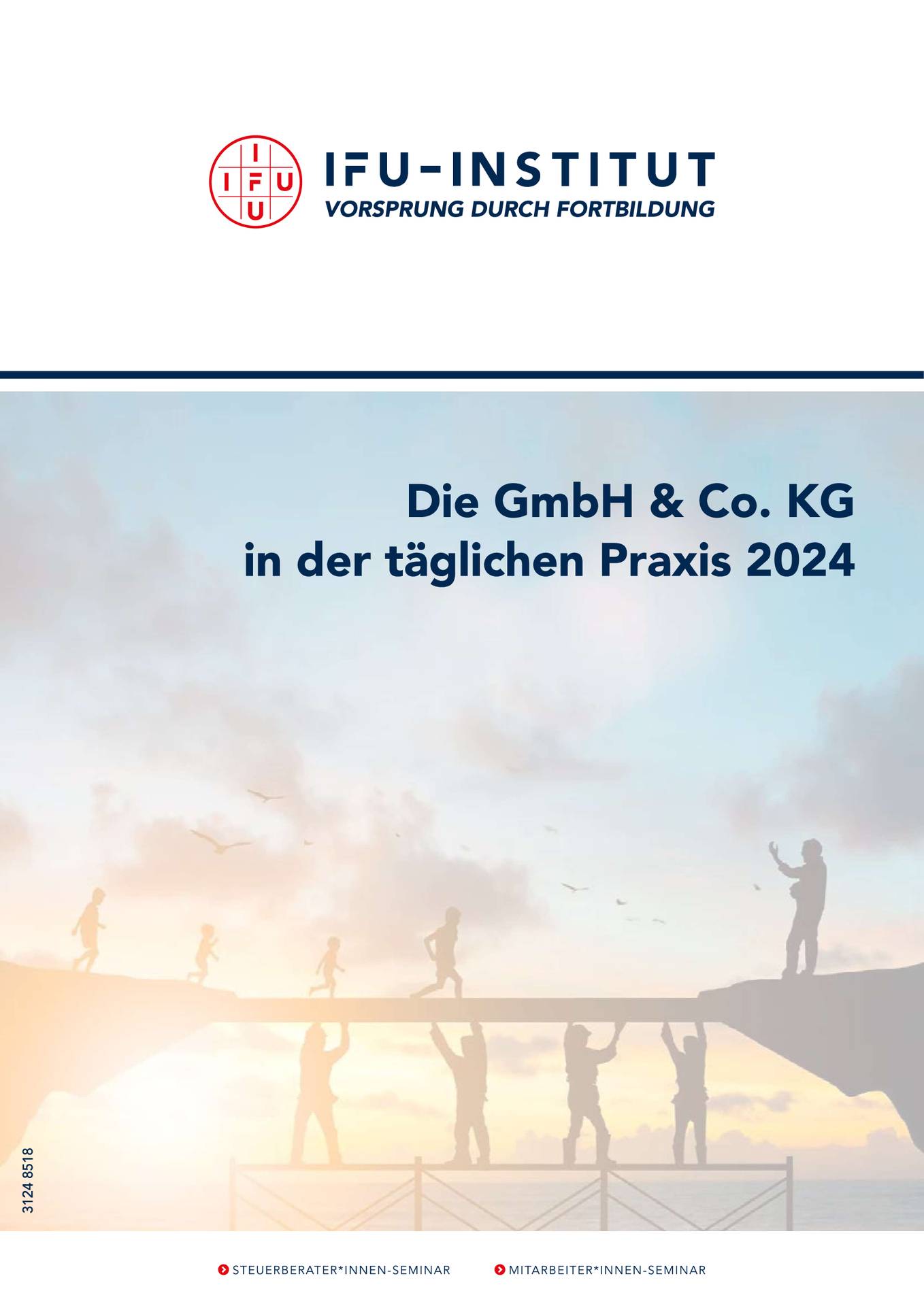 Die GmbH & Co. KG 2024 in der täglichen Praxis IFU Institut