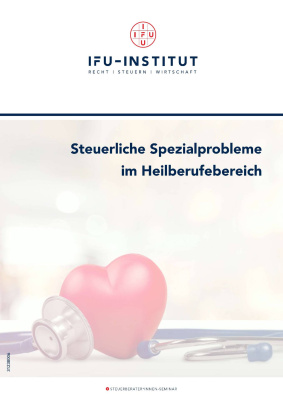 Steuerliche Spezialprobleme im Heilberufebereich