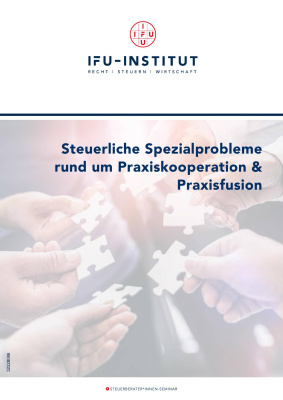 Steuerliche Probleme Praxiskooperation u. -fusion